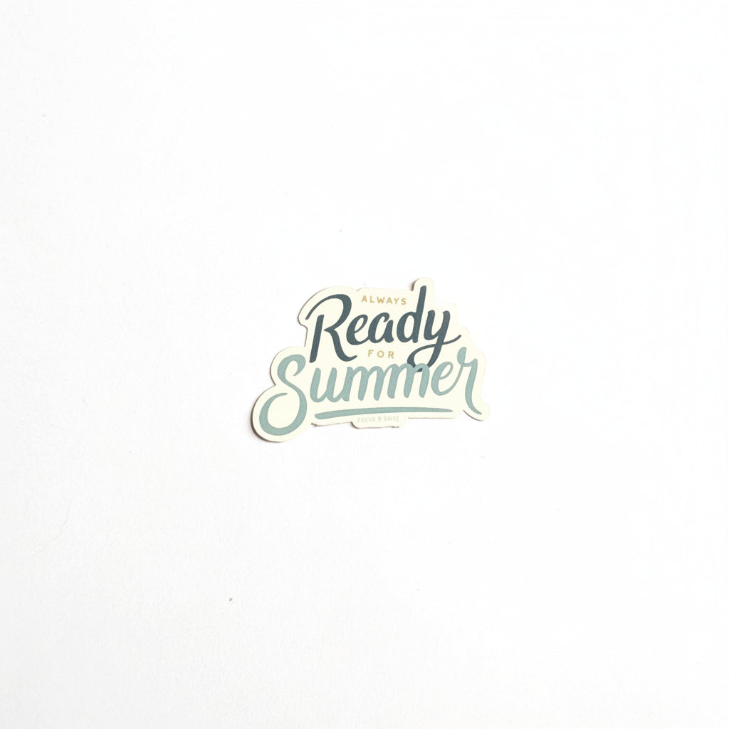 "Always Ready For Summer" Vinyl Sticker - 2026